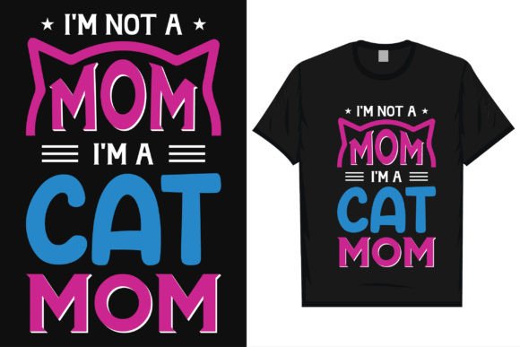 Cat Mom Typographic T-Shirt Design: A Versatile Graphic for Creative Projects
