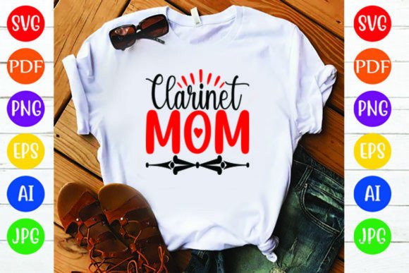 Clarinet Mom – A Premium Graphic Design Asset for T-Shirt Designs and More
