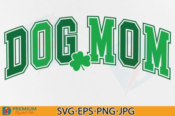 Dog Mom St Patrick's Day SVG: A Polished Graphic Design Asset for T-Shirt Designs and Content Publishing