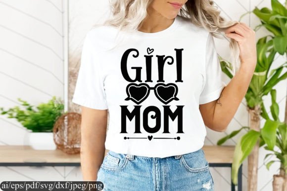 Girl Mom T Shirt Design: A Graphics Asset That Elevates Print Templates
