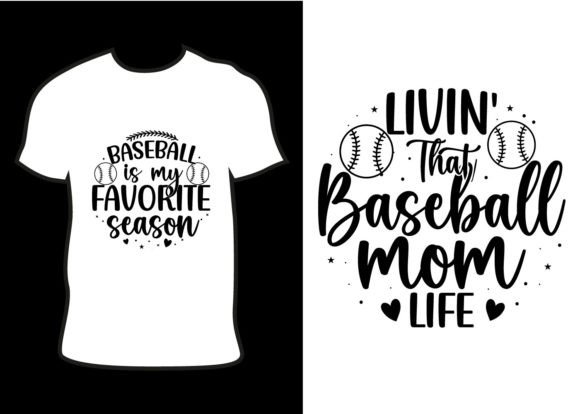 Livin That Baseball Mom Life T-Shirt Graphics for Branding & Packaging
