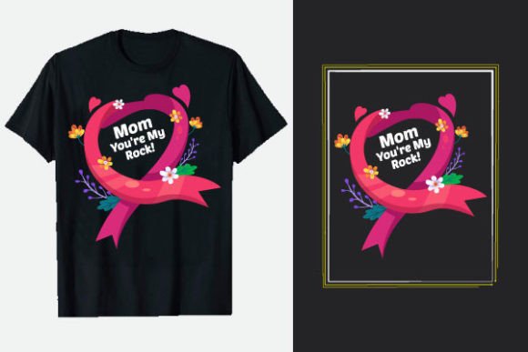 Mothers Day Shirts Mom, You're My Rock – T-Shirt Design Graphics